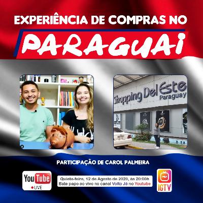 #81 Experiência de compras no PARAGUAI #81 Experiência de compras no PARAGUAI