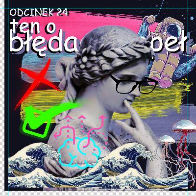 Odcinek 24 - ten o 13 błędach najczęściej popełnianych przez młodych grafików