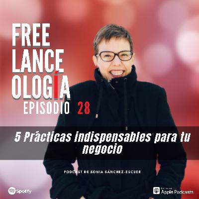5 prácticas indispensables para tu negocio. S2E28
