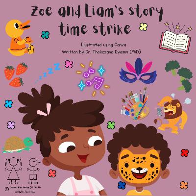 26. Zoe and Liam’s Story-time Strike 26. Zoe and Liam’s Story-time Strike
