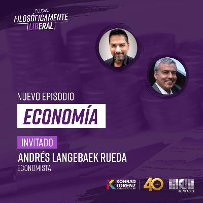 Economía | #FilosóficamenteLiberal