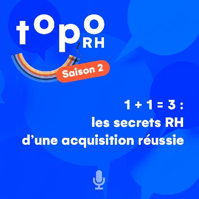 1 + 1 =3 : les secrets RH d’une acquisition réussie avec Sébastien Graff, Directeur général RH et projets stratégiques｜InVivo