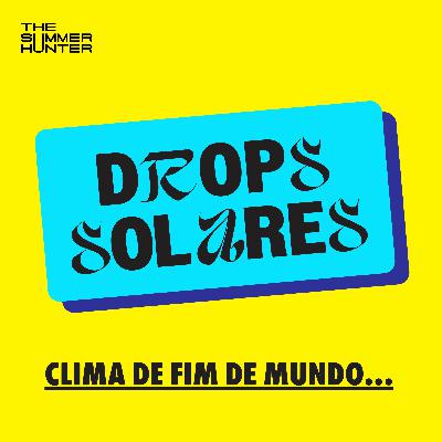 Dá pra ter paz de espírito nesse clima de fim de mundo?