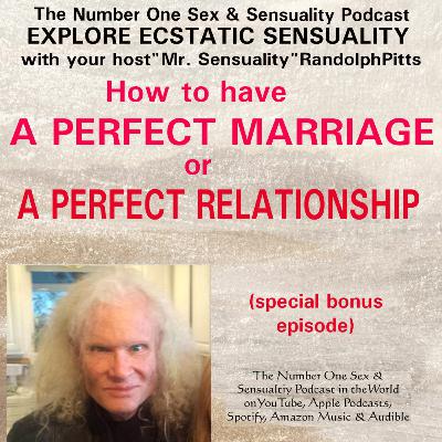 HOW TO HAVE A PERFECT MARRIAGE OR RELATIONSHIP HOW TO HAVE A PERFECT MARRIAGE OR RELATIONSHIP