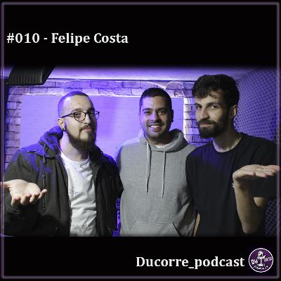 Ducorre_pdc #010 - Felipe Costa