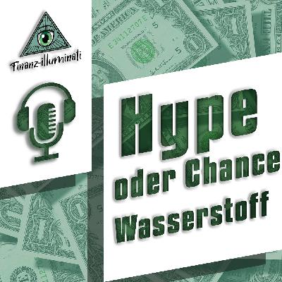 Wasserstoff Aktien - Hype oder Chance - worauf Anleger achten sollten