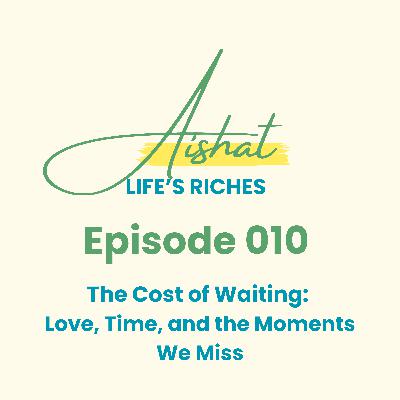The Cost of Waiting: Love, Time, and the Moments We Miss
