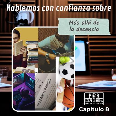 Capítulo 8: Más allá de la Docencia