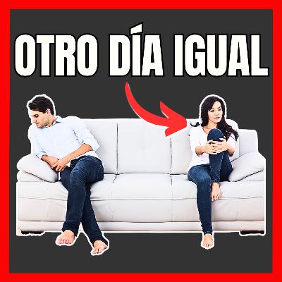 📕048 | Estamos sin Estar [Relación de Pareja Apagada]