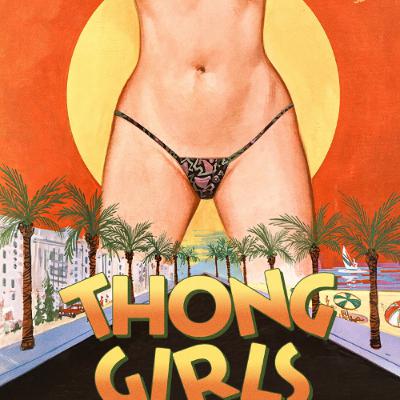 #206 - The Real Thong Girls Were The Friends We Made Along The Way #206 - The Real Thong Girls Were The Friends We Made Along The Way
