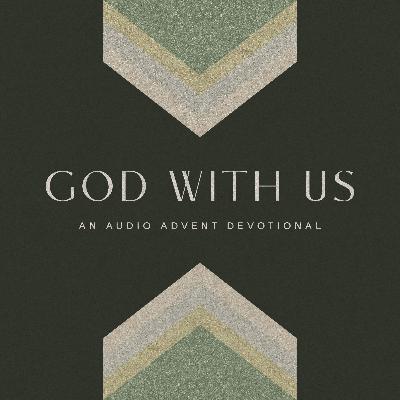 Introducing God With Us: An Audio Advent Devotional