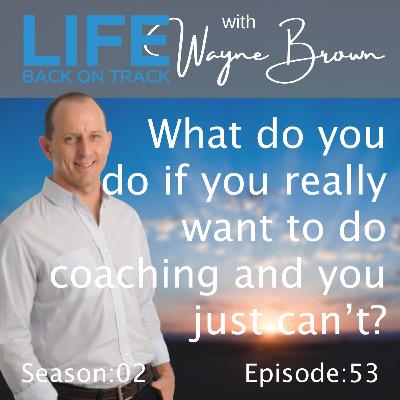 What do you do if you really want to do coaching to get your results and you can't? What do you do if you really want to do coaching to get your results and you can't?