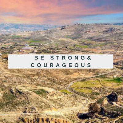 Rev Briget Carlson - Be Strong & Courageous