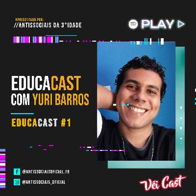 EDUCA CAST #1 - FÍSICA COM YURI BARROS