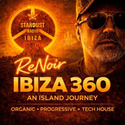 ReNoir - Ibiza 360 - An Island Journey | Tech House | Organic | Progressive