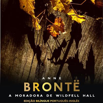 A Moradora de Wildfell Hall: Feminismo e Revolução Vitoriana