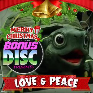 BONUS DISC 054 | LOVE & PEACE