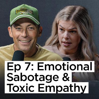 Ep 7 | Emotional Sabotage & Toxic Empathy with Allie Beth Stuckey
