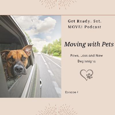 Moving with Pets : Paws, Loss, and New Beginnings with Nancy Walters