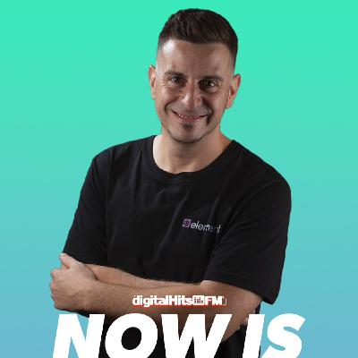 Now is the time 189 by Dj Nau (09_03_25)_Digital hits Fm