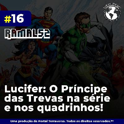 Lucifer: O Príncipe das Trevas na série e nos quadrinhos!