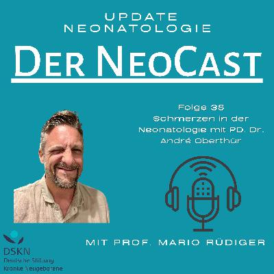 Schmerzen in der Neonatologie mit PD Dr. André Oberthür