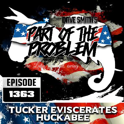 Tucker Eviscerates Huckabee Tucker Eviscerates Huckabee