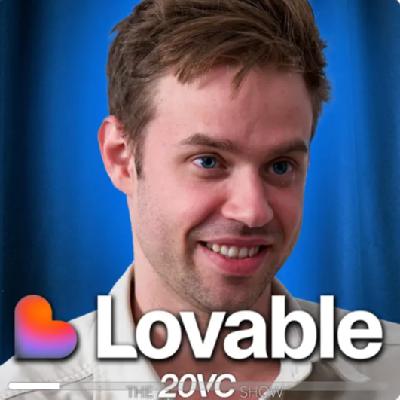 EP19｜20VC：Lovable1亿美元爆发式增长的背后：他们如何把营销如何玩到极致