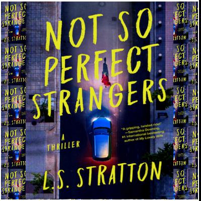 Download [PDF Books] Not So Perfect Strangers