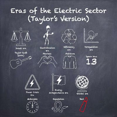 BONUS: Eras of the Electric Sector (Taylor's Version)