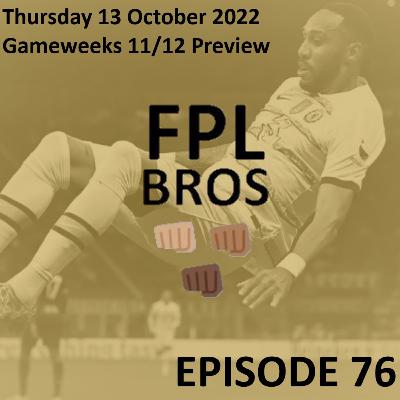 FPL Bros Episode 76 - Gameweeks 11/12 Preview - In Salah We Trust?