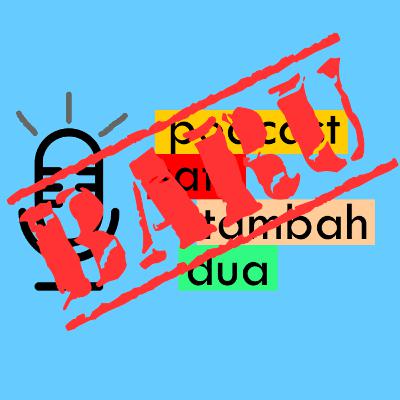 8. Akhirnya Podcast Ini Eksklusif....