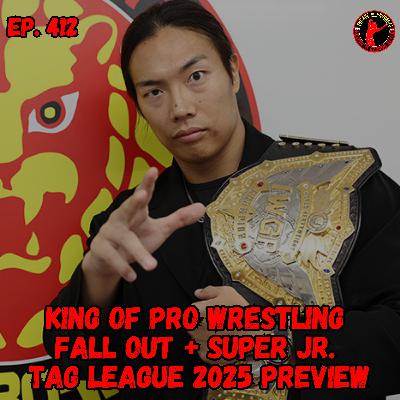 King of Pro Wrestling Fall Out + Super Jr. Tag League 2025 Preview