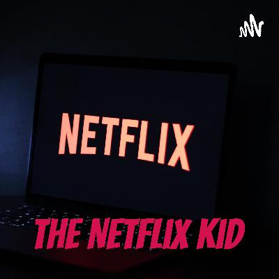The Netflix Kid  (Trailer)