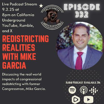 Redistricting Realities with Former Congressman Mike Garcia