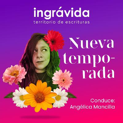 Ingrávida, territorio de escrituras