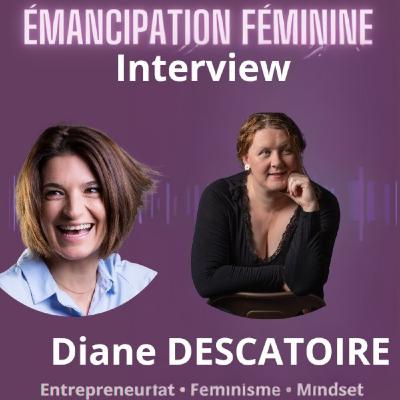 54. Maternité, burn out et liberté d’entreprendre avec Diane Descatoire [Santé mentale - Liberté - entrepreneuriat]