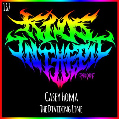 Casey Homa - The Dividing Line - Kids in the Pit Podcast Episode 167