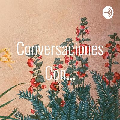 Conversaciones Con... (Trailer)