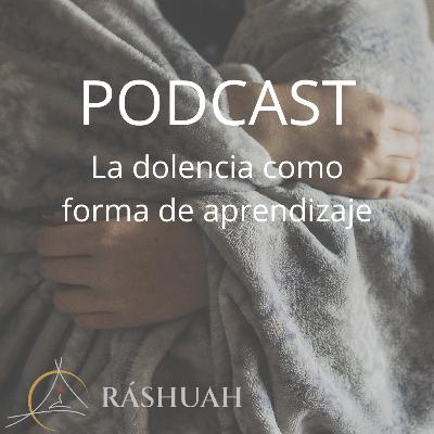 La dolencia como aprendizaje