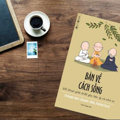 [audio book] BÀN VỀ CÁCH SỐNG | Chương 12: Thực hành hằng ngày của chúng tôi