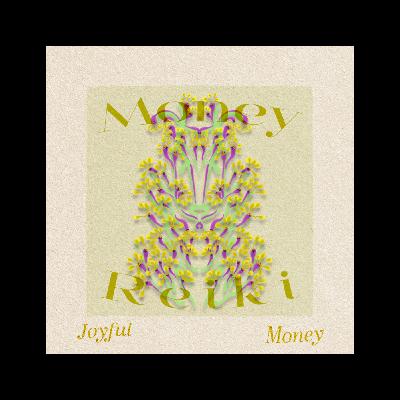 Joyful Money | 1-hour Money Reiki & Nature Ambient