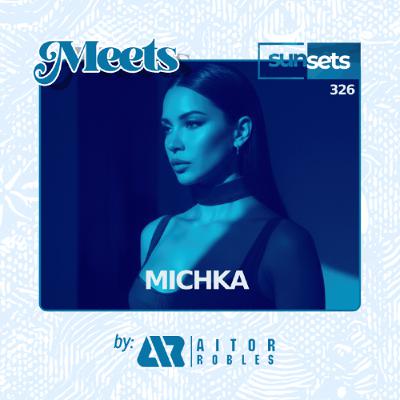 Sunsets -326- Meets Michka Sunsets -326- Meets Michka