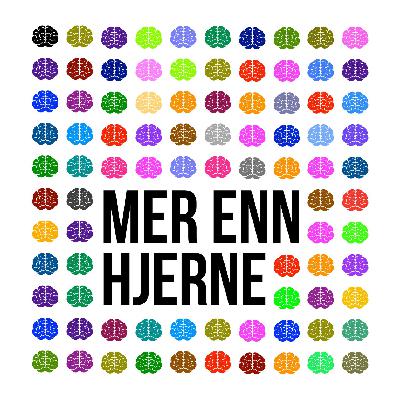 Mer enn hjerne - episode 1 av 6 Mer enn hjerne - episode 1 av 6