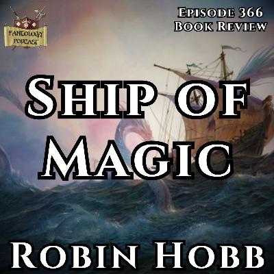 #366 Ship of Magic by Robin Hobb
