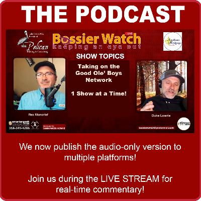 Bossier Watch Show 225: The Recalcitrant 5