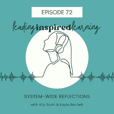 Ep: 72 - System-Wide Reflections Ep: 72 - System-Wide Reflections