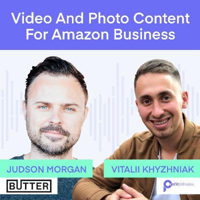 Video and Photo Content for Amazon Business with Judson Morgan