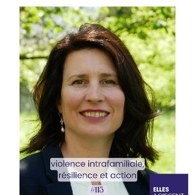 # 115 Astrid Enders D.G Association L’Etoile du Berger "violence intrafamiliale, résilience et action"