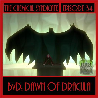 Episode 34: BvD: Dawn of Dracula